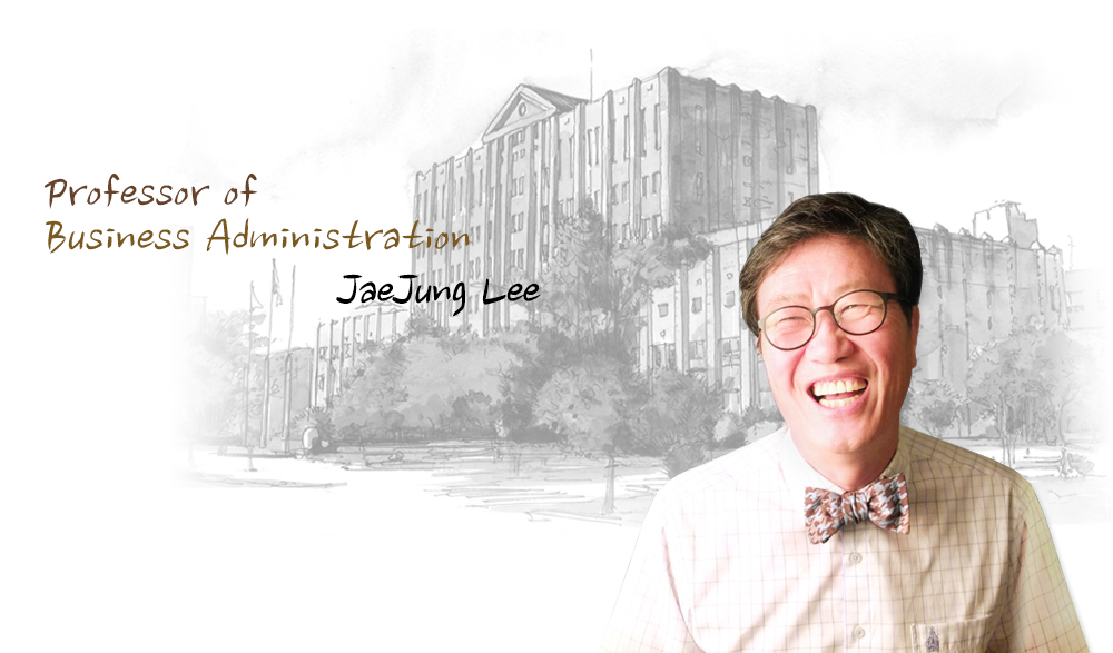 Professor of Business Administration JaeJung Lee